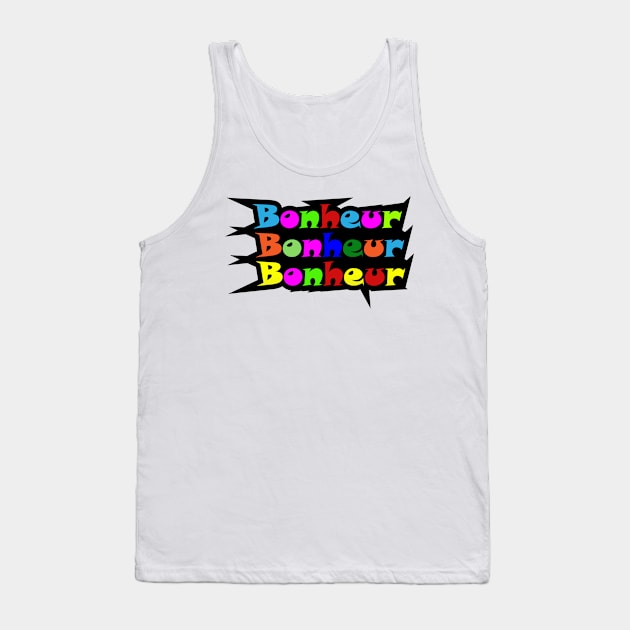FRENCH WORD: BONHEUR ( HAPPINESS) Tank Top by King Chris